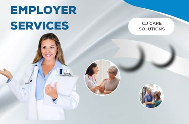 Employer Services at CJ Care Solutions